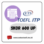 JOKI TOEFL ITP MURAH SKOR 600 UP